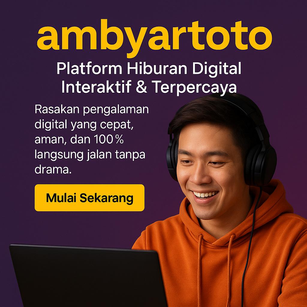 ambyartoto - Platform Hiburan Digital Interaktif & Terpercaya 2025